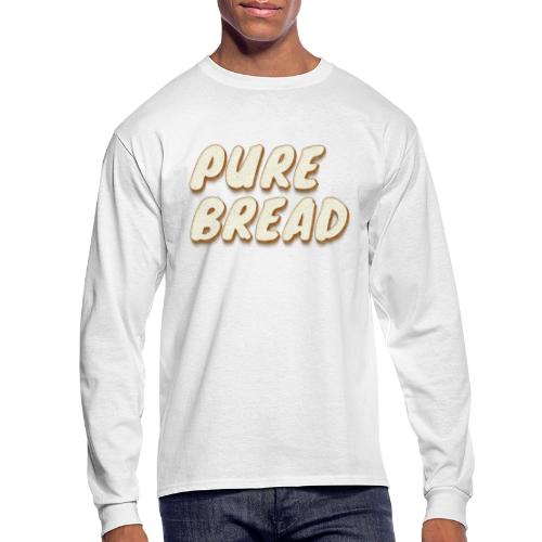 Pure Bread - Men's Long Sleeve T-Shirt