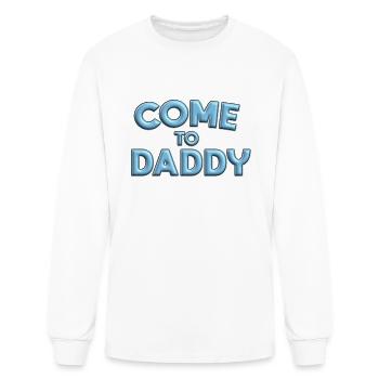 Come to daddy - Men's Long Sleeve T-Shirt - white - Front