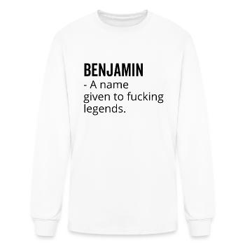 Benjamin a Name Given to Fucking Legends - Men's Long Sleeve T-Shirt - white - Front