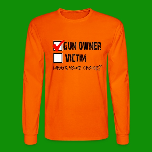 Gun Owner Victim Choice - Men's Long Sleeve T-Shirt