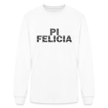 Pi Felicia 314 Pi Day Math Humor - Men's Long Sleeve T-Shirt - white - Front
