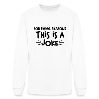 DESIGNFor legal reasons this is a joke - Men's Long Sleeve T-Shirt - white - Front