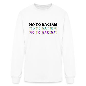 No To Racism - Men's Long Sleeve T-Shirt - white - Front