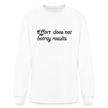 Effort does not betray results - Men's Long Sleeve T-Shirt - white - Front
