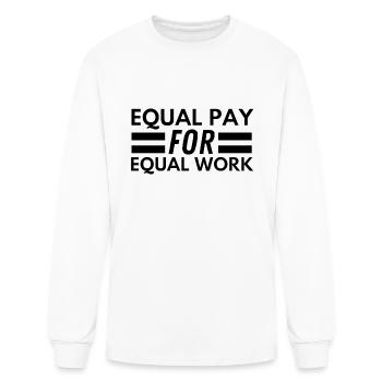 Equal Pay for Equal Work - Men's Long Sleeve T-Shirt - white - Front