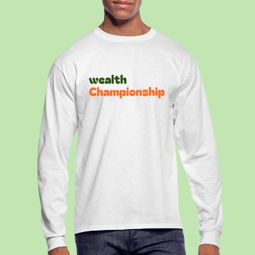 Wealth Championship - Men's Long Sleeve T-Shirt