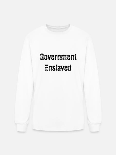 Government Enslaved - Men's Long Sleeve T-Shirt - white