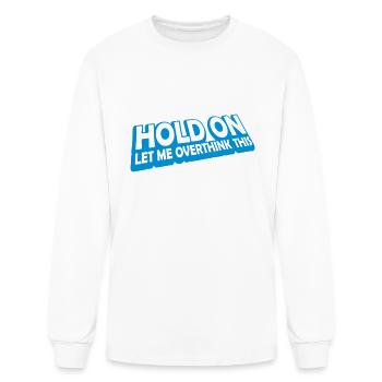 Let me overthink this - Men's Long Sleeve T-Shirt - white - Front