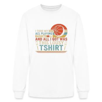 I Tore My ACL Playing Basketball Shirt, Surgery - Men's Long Sleeve T-Shirt - white - Front
