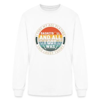 I Tore My ACL Playing Basketball Shirt, Surgery - Men's Long Sleeve T-Shirt - white - Front