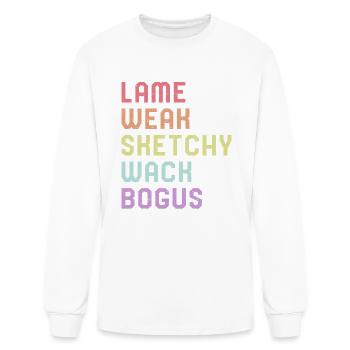 Sign Language Shirt, Lame Weak ASL Slang Tee, - Men's Long Sleeve T-Shirt - white - Front
