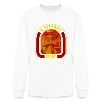 Titanic Shirt, Titanic Feast Tee, Gift For - Men's Long Sleeve T-Shirt - white - Front
