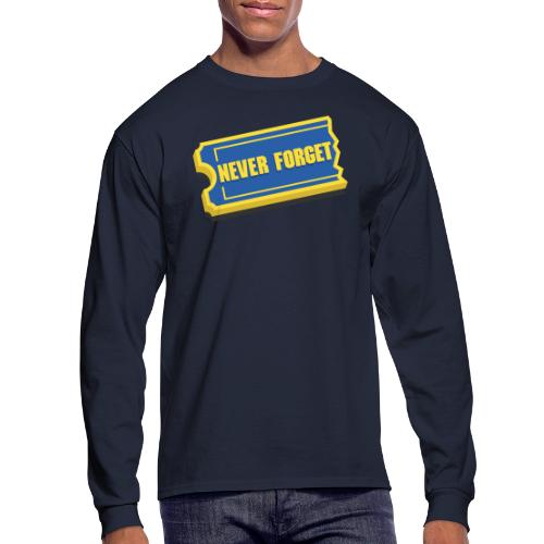 Never Forget - Men's Long Sleeve T-Shirt
