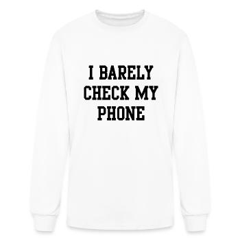 I Barely Check My Phone - Men's Long Sleeve T-Shirt - white - Front