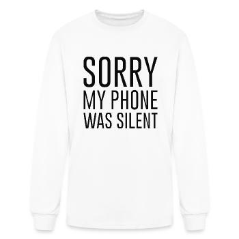 Sorry My Phone Was Silent - Men's Long Sleeve T-Shirt - white - Front