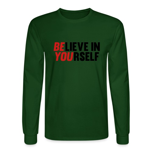Believe in Yourself - Men's Long Sleeve T-Shirt