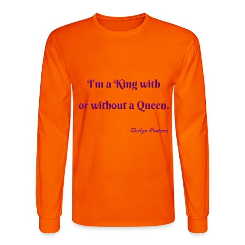 I M A KING WITH OR WITHOUT A QUEEN PURPLE - Men's Long Sleeve T-Shirt