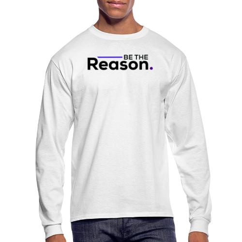 Be the Reason Logo (Black) - Men's Long Sleeve T-Shirt