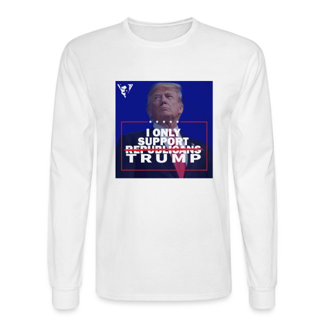I Only Support Trump
