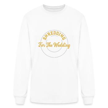 Shredding For The Wedding - Gym - Men's Long Sleeve T-Shirt - white - Front