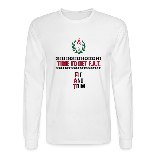Fitness Slogan - Men's Long Sleeve T-Shirt