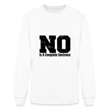 No Is A Complete Sentence 18 - Men's Long Sleeve T-Shirt - white - Front