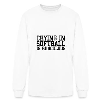 Crying In Softball Is Ridiculous 3 - Men's Long Sleeve T-Shirt - white - Front