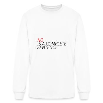 No Is A Complete Sentence 12 - Men's Long Sleeve T-Shirt - white - Front