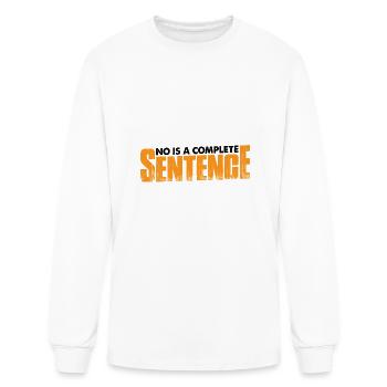 No Is A Complete Sentence 34 - Men's Long Sleeve T-Shirt - white - Front