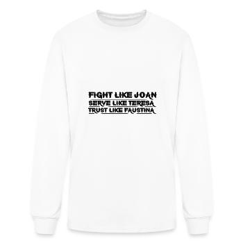 Fight Like Joan Serve Like Teresa 4 - Men's Long Sleeve T-Shirt - white - Front