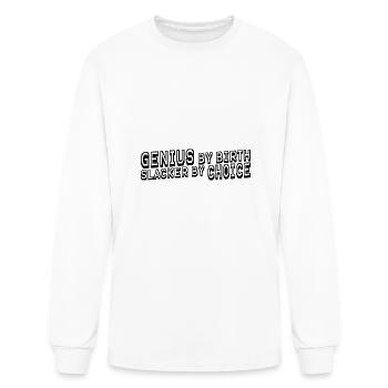 Genius By Birth Slacker By Choice 11 - Men's Long Sleeve T-Shirt - white - Front
