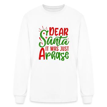 Dear Santa It Was Just A Phase - Men's Long Sleeve T-Shirt - white - Front