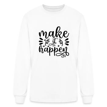 Make It Happen - Men's Long Sleeve T-Shirt - white - Front