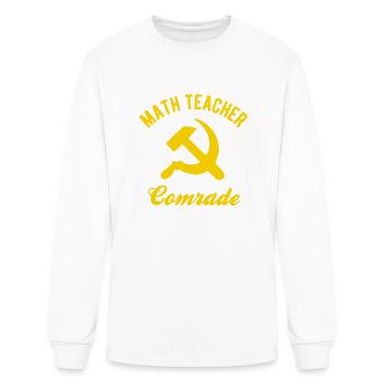 Communist Math Teacher Math Teacher Comrades - Men's Long Sleeve T-Shirt - white - Front