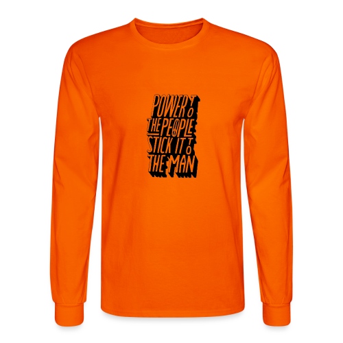 Power To The People Stick It To The Man - Men's Long Sleeve T-Shirt