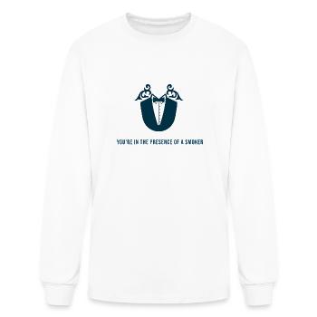 Youre In The Presence Of A Smoker - Men's Long Sleeve T-Shirt - white - Front