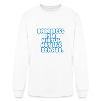Happiness is virtue it's not a reward design - Men's Long Sleeve T-Shirt - white - Front
