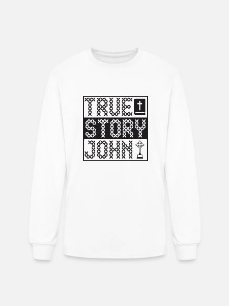 True Story John - Men's Long Sleeve T-Shirt - white