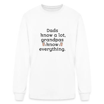 Grandpas Know Everything Dads Know a Lot - Men's Long Sleeve T-Shirt - white - Front
