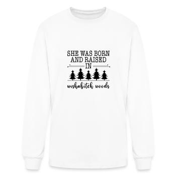 She Was Born and Raised in Wishabitch Woods - Men's Long Sleeve T-Shirt - white - Front