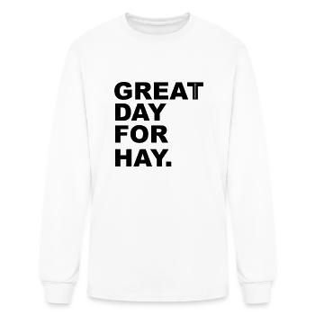Great Day For Hay - Men's Long Sleeve T-Shirt - white - Front