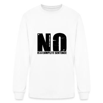 No Is A Complete Sentence 33 - Men's Long Sleeve T-Shirt - white - Front
