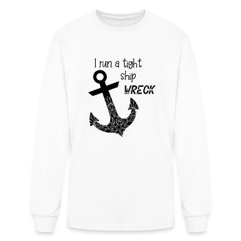 I Run A Tight Shipwreck Mom Dad Quote - Men's Long Sleeve T-Shirt - white - Front