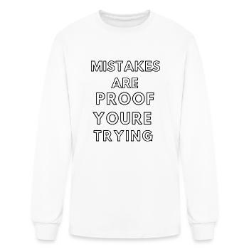 Mistakes Are Proof Youre Trying - Men's Long Sleeve T-Shirt - white - Front