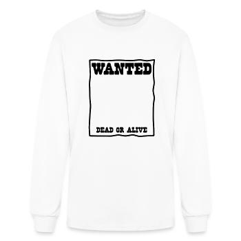 reward wanted DEAD OR ALIVE poster - Men's Long Sleeve T-Shirt - white - Front