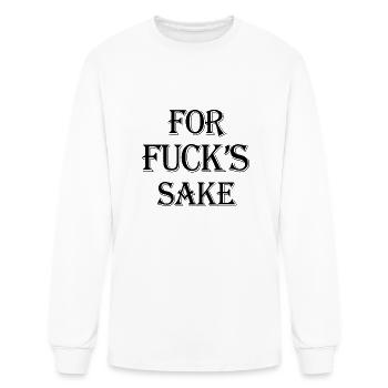 For Fuck's Sake - Men's Long Sleeve T-Shirt - white - Front