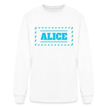 Alice Motto Saying Woman First Name - Men's Long Sleeve T-Shirt - white - Front