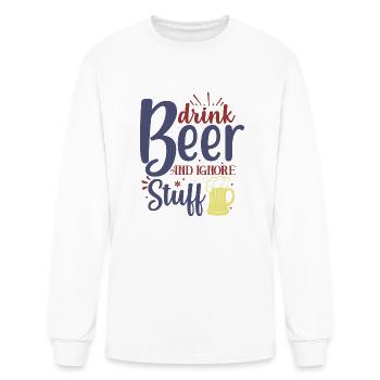 Drink Beer And Ignore Stuff - Men's Long Sleeve T-Shirt - white - Front