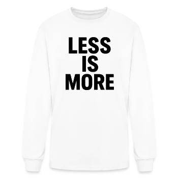 Less Is More Bold Typography - Men's Long Sleeve T-Shirt - white - Front