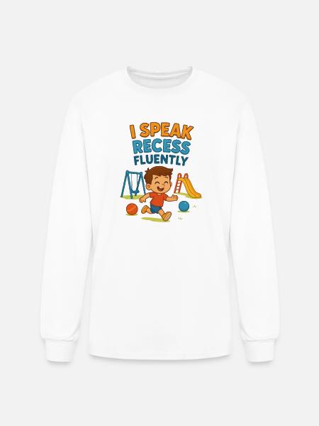 “I Speak Recess Fluently” - Men's Long Sleeve T-Shirt - white